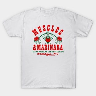 ‘Muscles & Marinara’ Italian American Gym & Restaurant T-Shirt